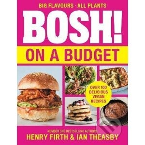 BOSH! on a Budget - Henry Firth, Ian Theasby