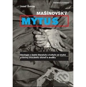 Mašínovský mýtus - Josef Švéda