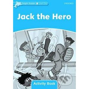 Dolphin Readers 1: Jack the Hero Activity Book - Craig Wright