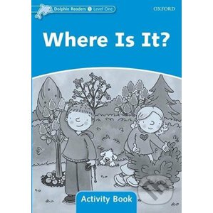 Dolphin Readers 1: Where is It? Activity Book - Craig Wright