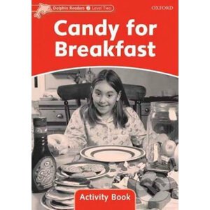 Dolphin Readers 2: Candy for Breakfast Activity Book - Craig Wright
