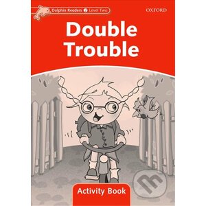 Dolphin Readers 2: Double Trouble Activity Book - Craig Wright