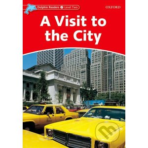 Dolphin Readers 2: Visit to the City - Mary Rose