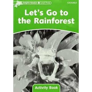 Dolphin Readers 3: Let´s Go to the Rainforest Activity Book - Craig Wright