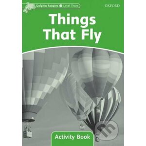 Dolphin Readers 3: Things That Fly Activity Book - Craig Wright