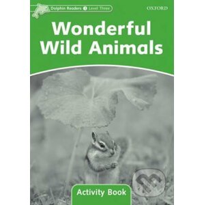 Dolphin Readers 3: Wonderful Wild Animals Activity Book - Craig Wright