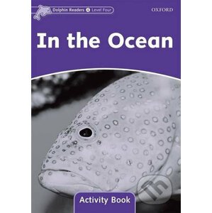 Dolphin Readers 4: In the Ocean Activity Book - Craig Wright