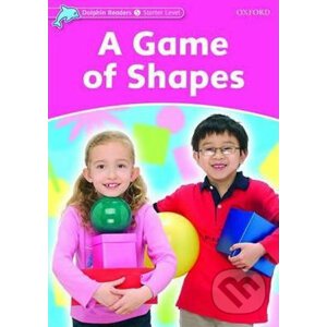 Dolphin Readers Starter: A Game of Shapes - Christine Lindop