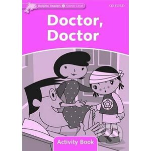 Dolphin Readers Starter: Doctor, Doctor Activity Book - Mary Rose