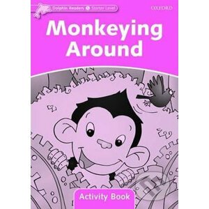 Dolphin Readers Starter: Monkeying Around Activity Book - Todd McCaffrey