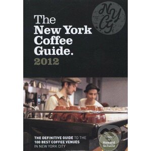 The New York Coffee Guide 2012 - Jeffrey Young