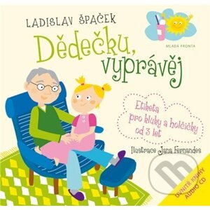 Dědečku, vyprávěj - Ladislav Špaček