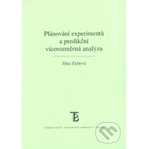 Plánování experimentů a predikční vícerozměrová analýza - Jitka Zichová