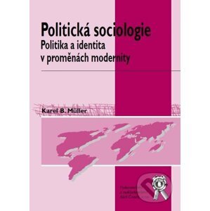 Politická sociologie - Karel B. Müller