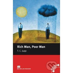 Macmillan Readers Beginner: Rich Man, Poor Man - C. T. Jupp