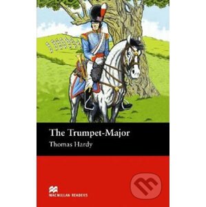 Macmillan Readers Beginner: Trumpet Major - Thomas Hardy