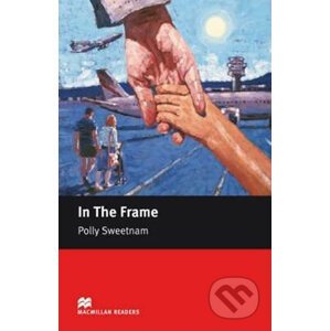 Macmillan Readers Starter: In the Frame - Polly Sweetnam