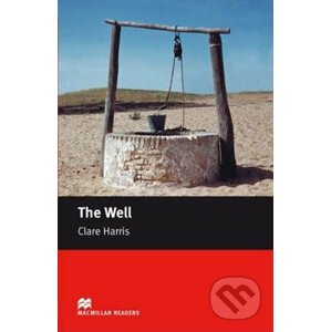 Macmillan Readers Starter: The Well - Clare Harris