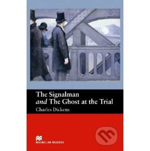 The Signalman and Ghost At Trial - Charles Dickens
