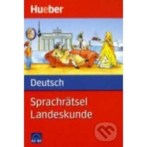 Sprachratsel Deutsch Landeskunde (A2/B2) - Max Hueber Verlag