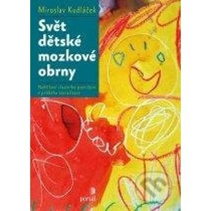 Svět dětské mozkové obrny - Miroslav Kudláček