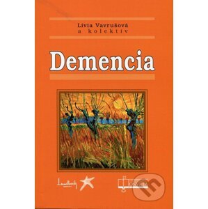 Demencia - Lívia Vavrušová a kol.