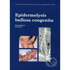 Epidermolysis bullosa congenita - Hana Bučková, Jan Buček