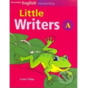 Macmillan English Handwriting: Little Writers A - Louis Fidge