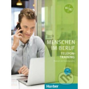 Menschen im Beruf - Telefontraining B1/B2: Kursbuch mit Audio-CD - Axel Hering