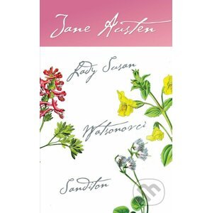 Lady Susan, Watsonovci, Sanditon - Jane Austen