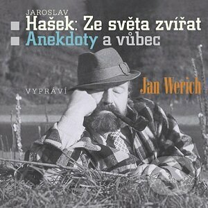 Ze světa zvířat - Jaroslav Hašek, Jan Werich