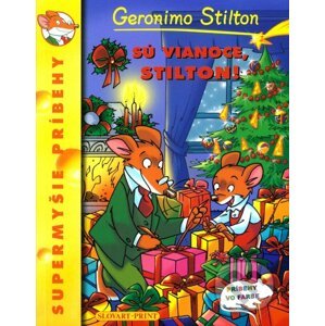 Sú Vianoce, Stilton! - Geronimo Stilton