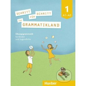 Schritt für Schritt ins Grammatikland - Buch 1 - Max Hueber Verlag