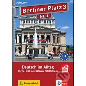 Berliner Platz 3 Neu (B1) – Digital mit interakt. Tafelbildern - Klett