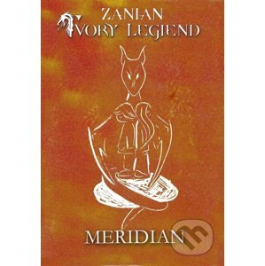 Tvory legiend - Meridian - Zanian