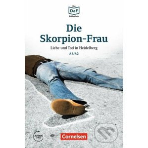 DaF Bibliothek A1/A2: Die Skorpion-Frau: Liebe und Tod in Heidelberg + Mp3 - Roland Dittrich
