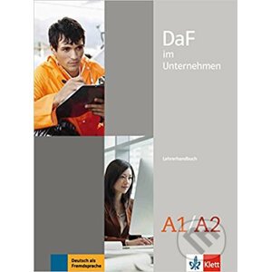 DaF im Unternehmen A1-A2 – Lehrerhandbuch - Klett