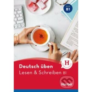 Deutsch üben: Lesen + Schreiben B1 NEU - Herta Müller