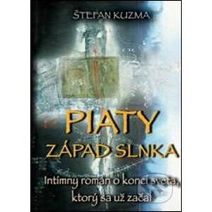 Piaty západ slnka - Štefan Kuzma
