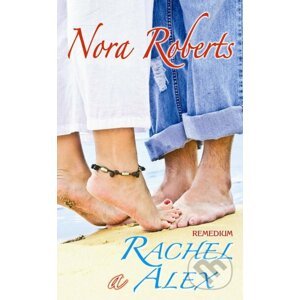 Rachel a Alex - Nora Roberts