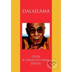 Cesta k zmysluplnému životu - Dalajláma