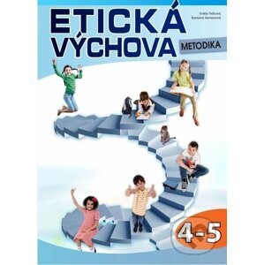 Etická výchova - metodika 4.-.5 r. - Květa Trčková, Romana Zemanová
