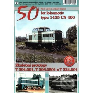 50 let lokomotiv typu 1435 CN 400 - Pavel Lášek, Jaroslav Wagner
