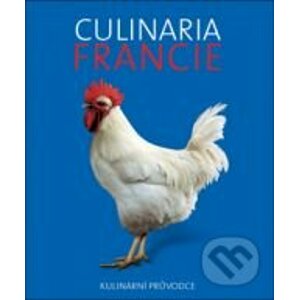 Culinaria Francie - Slovart CZ
