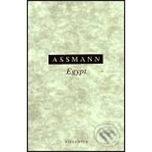 Egypt - theologie a zbožnost ranné civilizace - Jan Assmann