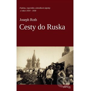 Cesty do Ruska - Joseph Roth