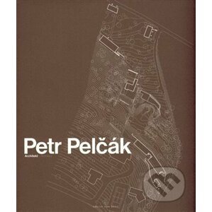 Petr Pelčák - Architekt - Petr Pelčák, Judit Solt