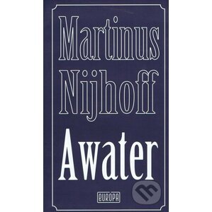 Awater - Martinus Nijhoff