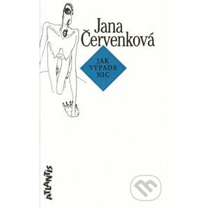 Jak vypadá Nic - Jana Červenková
