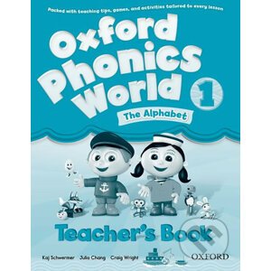 Oxford Phonics World 1: Teacher´s Book - Kaj Schwermer